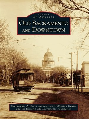Old Sacramento and Downtown - ebook